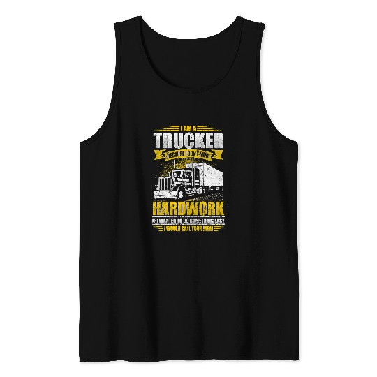 Truck Fun Trucker If Wanted Easy Id Call Your Mom Funny Truck Driver156 Tank Tops