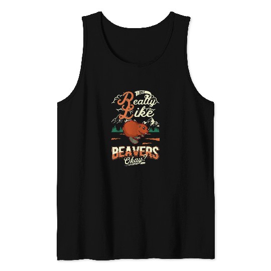 Beaver Pet I just really like Beavers 01 Tank Tops