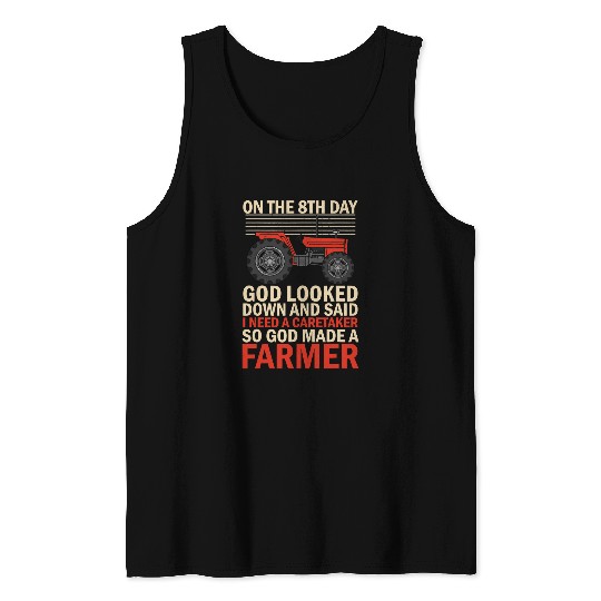 Tractor Fun driving God Made A Farmer Harvester Tractor Driver Agriculture Tank Tops