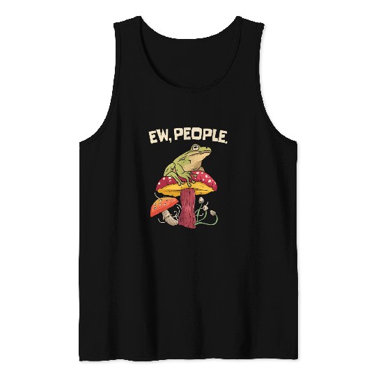 Frog Pet Ew People Cottagecore Frog Mushroom Tank Tops