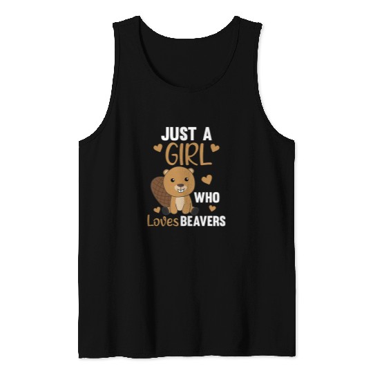 Beaver Pet Just A Girl who Loves Beavers Sweet Tank Tops