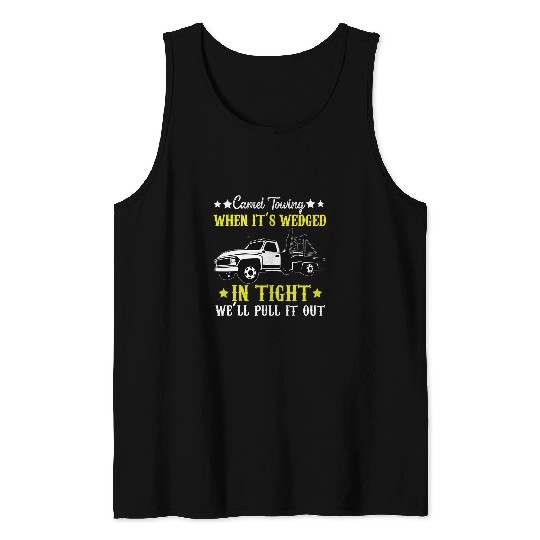 Camel Towing Tow Truck Wrecker Operator Driver For Men Dad 23 Tank Tops