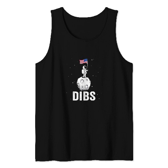 Astronaut Job Space Astronaut 4th Of July Men Women Dibs Moon Tank Tops