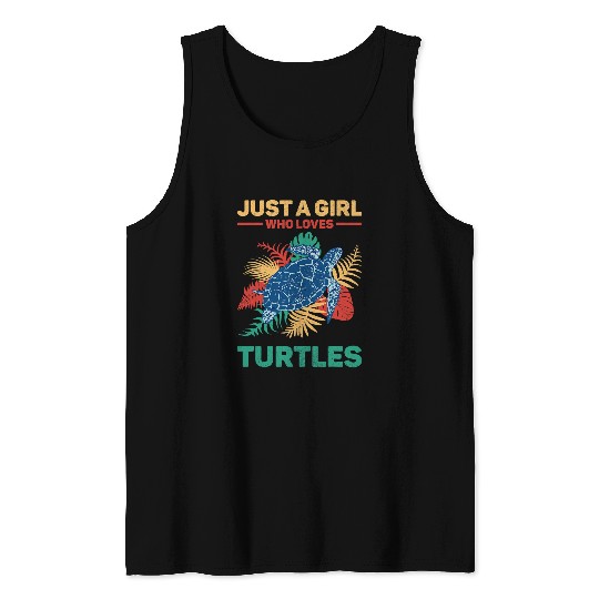 Turtle Pet Just A Girl Who Loves Turtles Sea Turtle Girls Turtle Lovers Tank Tops