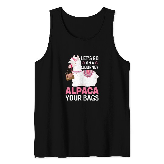 Llama Pet Lets go on a journey alpaca Tank Tops