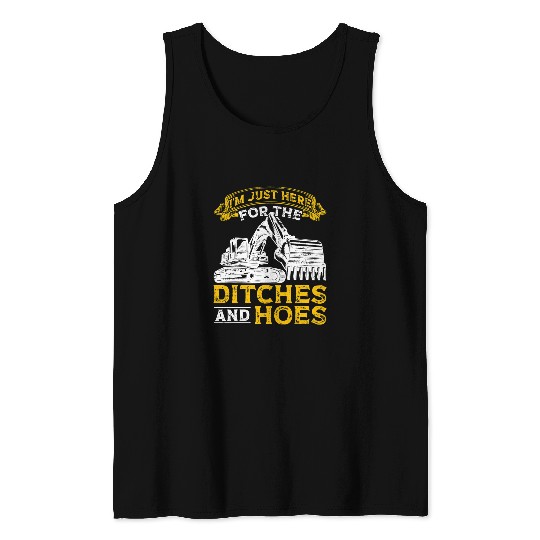 Excavator Fun Ditches And Hoes Construction Workers Construction Site Excavator Drivers 2 Tank Tops