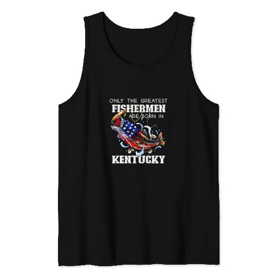 Fishing Fun Kentucky Fishing Greatest Fisherman American Flag Fish Tank Tops