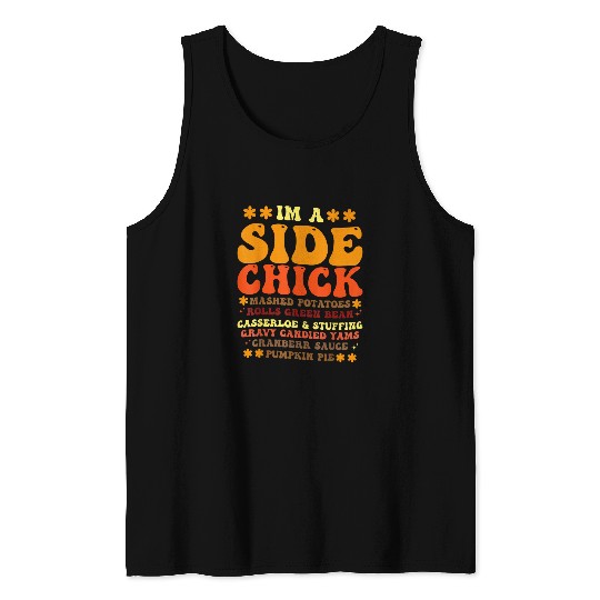 Chicken Pet Funny Turkey Leg Autumn Im A Side Chick Thanksgiving Day Tank Tops