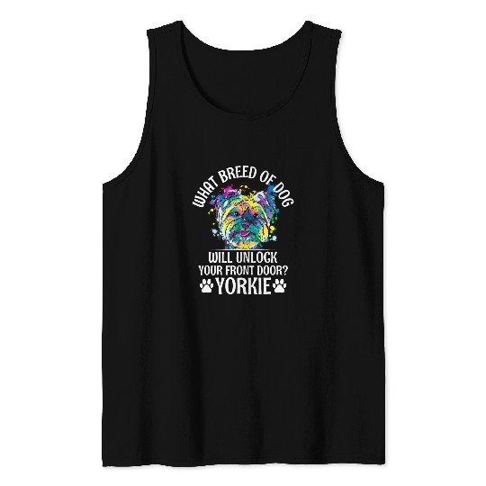 Yorkshire Pet Dog Will Unlock Your Front Door Funny Yorkshire Terrier 2 Tank Tops