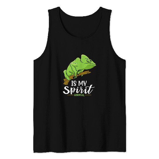 Chameleon Pet Is My Spirit Animal I Lizard I Tank Tops