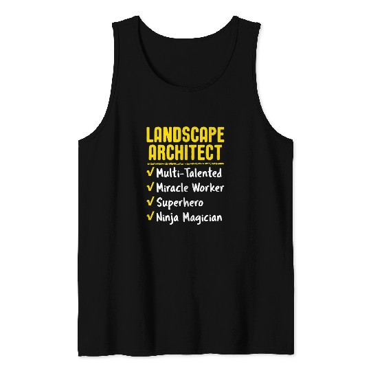 Architect Job Landscape Architect Miracle Worker Superhero Ninja Fun Tank Tops