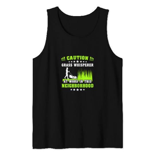 Lawn Mower Fun Grass Whisperer Neighborhood Mowing Tank Tops
