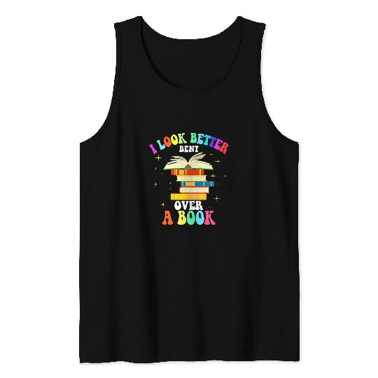 Book Fun I Look Better Bent Over A Book Lover Reading Club Matching Tank Tops
