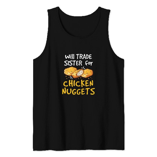 Chicken Pet Will Trade Sister for Chicken Nuggets Funny Boys Girls Kids Tank Tops