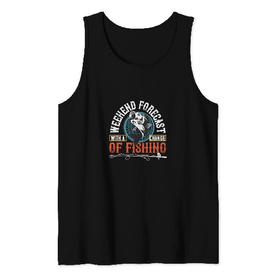 Fishing Fun Weekend Forecast With A Change Of 18 Tank Tops