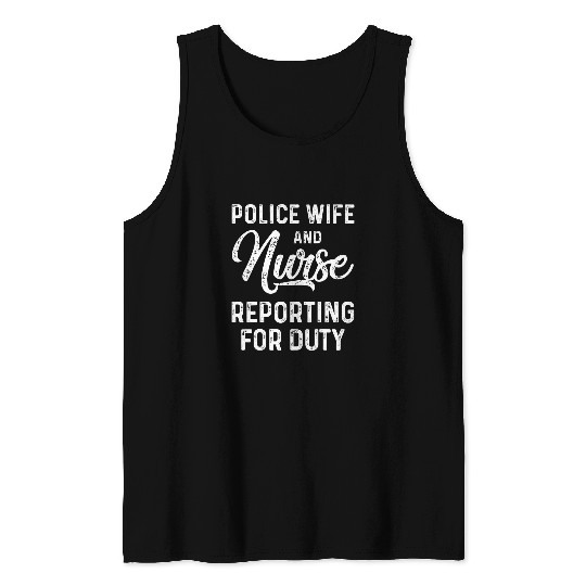 nurses Job Police Wife nurses Life RN Mom 18 Tank Tops