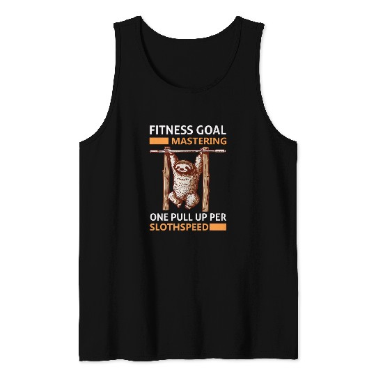 Fitness Goal Mastering One Pullup Per Sloth Speed Sloth Tank Tops