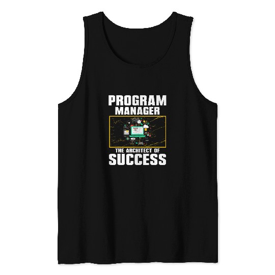 Architect Job The Architect Of Success Software Computer Program Manager Tank Tops