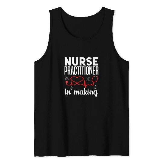 nurses Job Practitioner Nursing Student essentials medicals Gifts Tank Tops