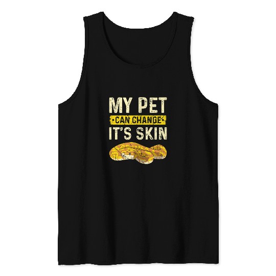 Python Pet My Pet Can Change Skin Ball Python Tank Tops