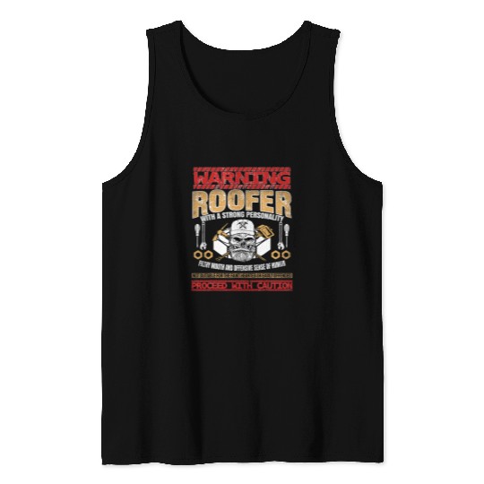 Roof Mechanic Roofing Im A Roofer Funny Roofer 22 Tank Tops