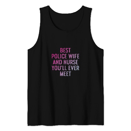 nurses Job Police Wife nurses Life RN Mom Tank Tops