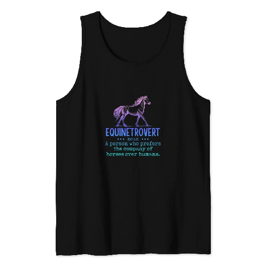 Horse Pet EQUINETROVERT Horse Equestrian Rider Funny Sarcastic Joke Tank Tops