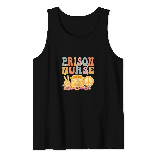 nurses Job Prison nurses Week Groovy Appreciation Day For Women Tank Tops