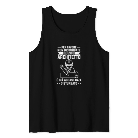Architect Job To Favor Do Not Disturb This Architect Tank Tops