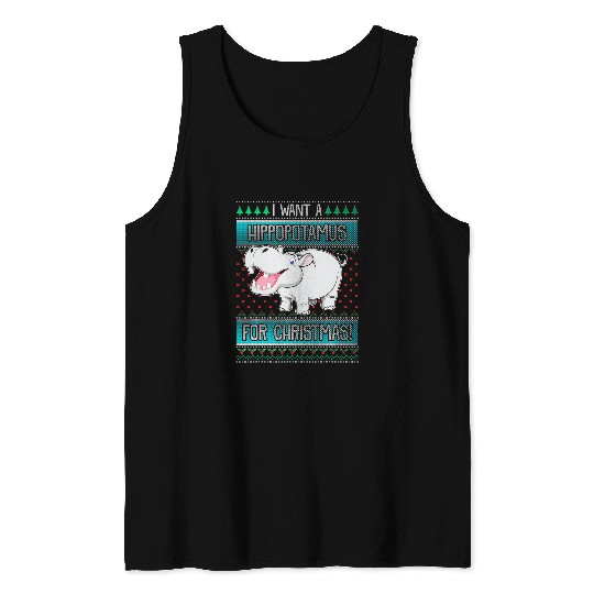 Hippo Pet I Want A Hippopotamus For Christmas Hippo Tank Tops