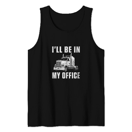 Truck Fun Trucking Trailer Truck Semi Truck Trucker Dad 5 Tank Tops