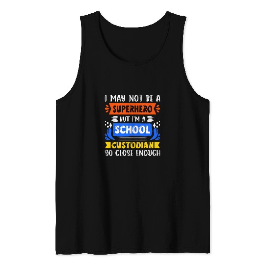 Janitor school custodian school janitor funny custodian Tank Tops