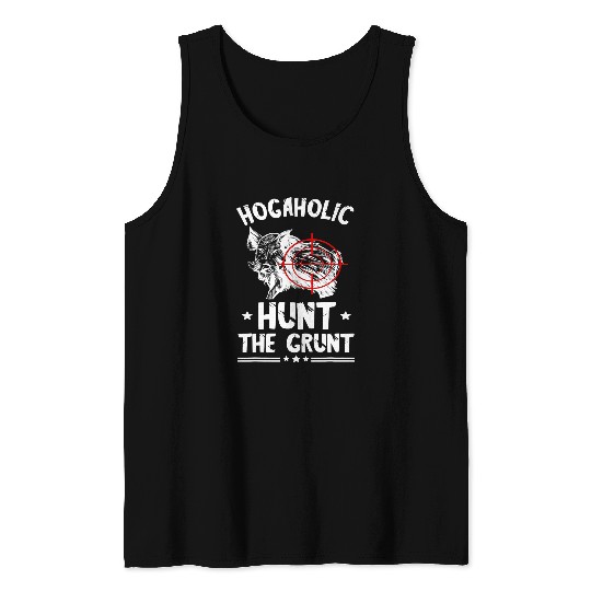 Pig Pet Wild Boar Hunting Hunt The Grunt Wild Boar Pigs Hog Lover Tank Tops