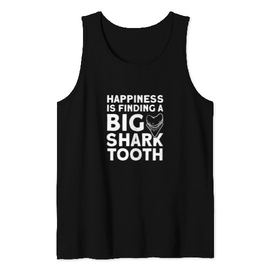 Shark Pet Fossil Teeth Happiness Is Finding A Big Shark Tooth Tank Tops