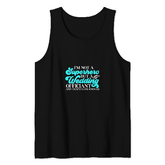 Wedding Officiant Marriage Officiant Tank Tops