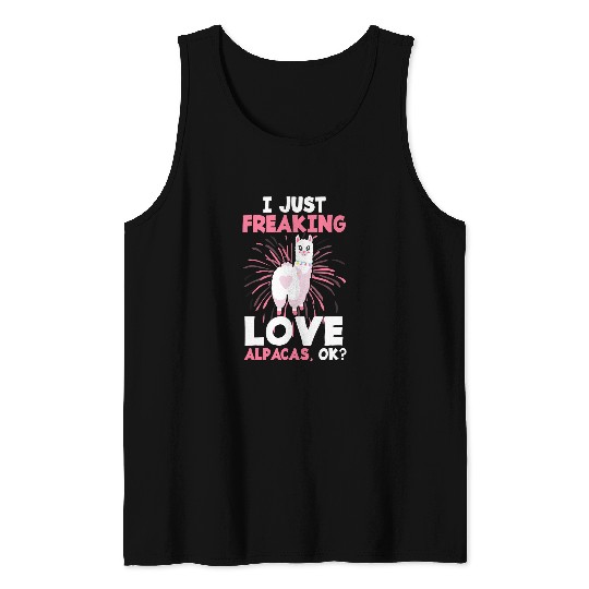 Llama Pet I Just Freaking Love Alpacas Ok Funny Alpaca Lover Tank Tops