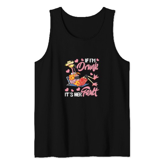 Flamingo Pet If Im Drunk Its Her Fault Funny Flamingo Drinking Couple 51 Tank Tops