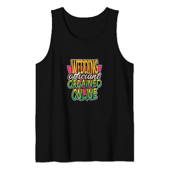 Wedding Officiant Mentoring Internet Ordained Minister Gift Tank Tops