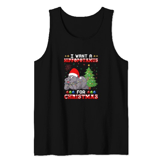Hippo Pet I Want A Hippopotamus For Christmas Hippo Pajamas xmass Tree 194 Tank Tops