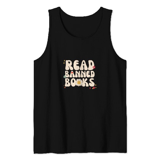 Book Fun Bibliophile Book Nerd I Read Banned Books Reader Bookworm 1 Tank Tops