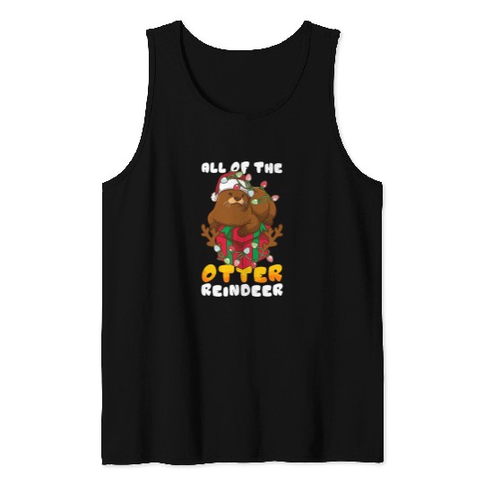 Otter Pet Otters Christmas xmass all of the otter Reindeer Christmas apparel Tank Tops