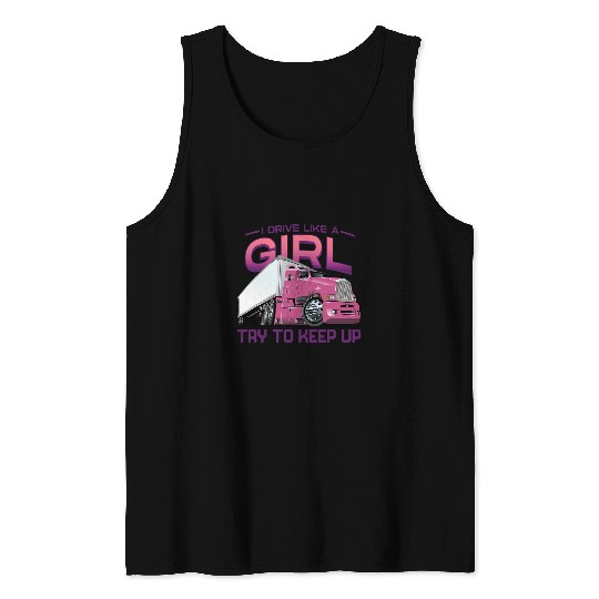 Truck Fun For Women Semi Big Rig Truck Drivers 1 Tank Tops