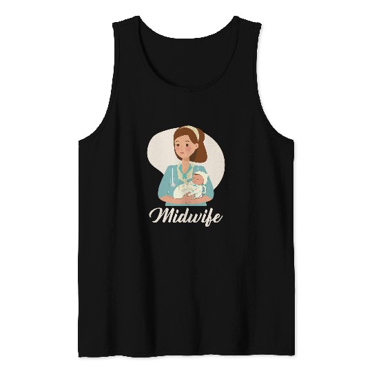 Midwifery Job Profession Newborn Childbirth Midwife 21 Tank Tops