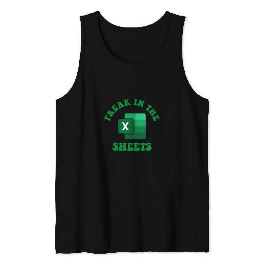 Accountant Job Freak In The Sheets Spreadsheet Excel Accountant Tank Tops