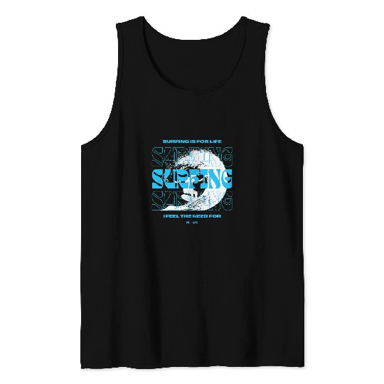 Fishing Fun Surfing is for life love Ocean fishing Scubas diving Surfer Tank Tops