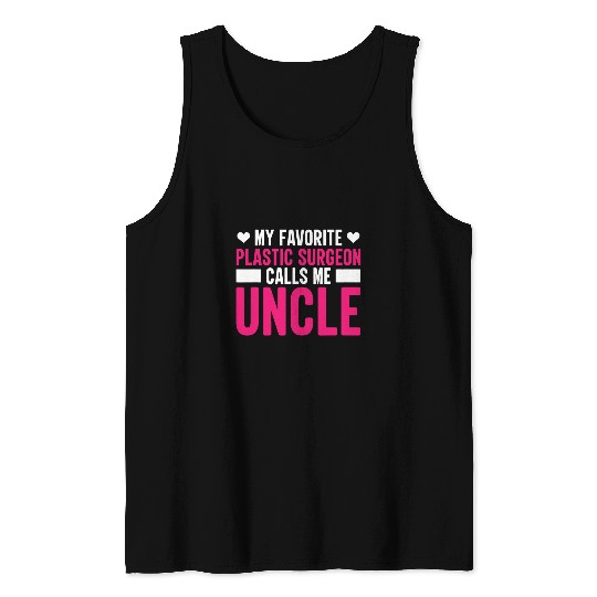 Plastic Surgeon Calls Me Uncle Surgery Doctor Graphic Tank Tops