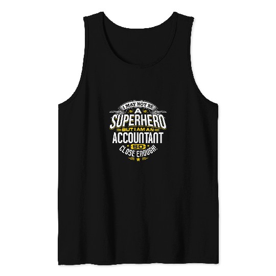 Accountant Job Gift Idea Superhero Accountant Tank Tops