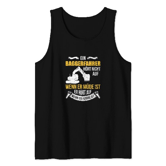 Excavator Fun driver excavator road construction excavator construction site Tank Tops