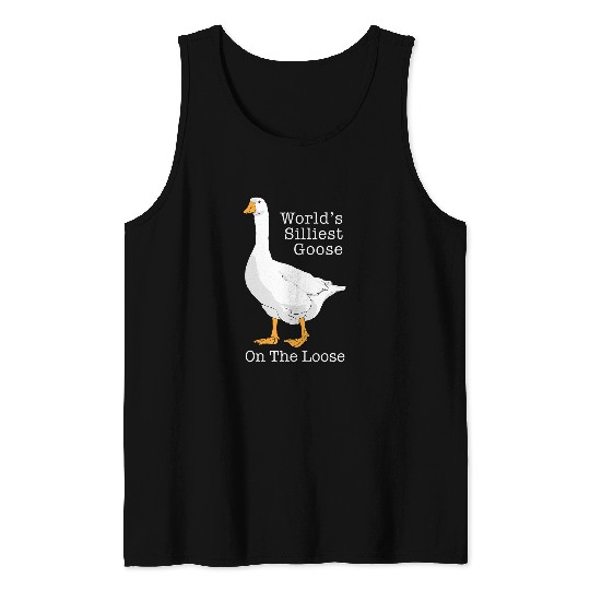 Worlds Silliest Goose On The Loose Funny Fitness Gym Tank Tops