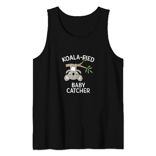 Cute Koala Baby Catcher 2Funny Doula Midwife OB Gift Tank Tops